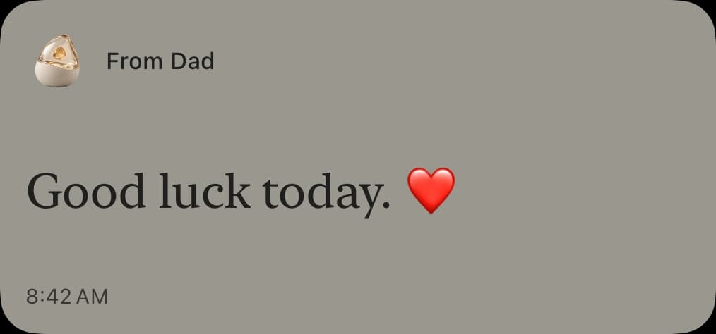 Native Later widget preview: From Dad. Good luck today. ❤️ 8:42 AM.
